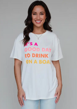 Load image into Gallery viewer, Drink on a Boat Tee
