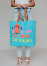 Load image into Gallery viewer, Drink on a Boat Tote
