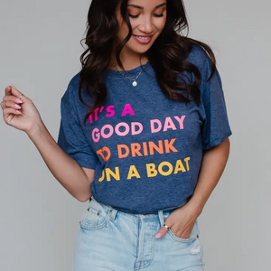 Drink on a Boat Tee